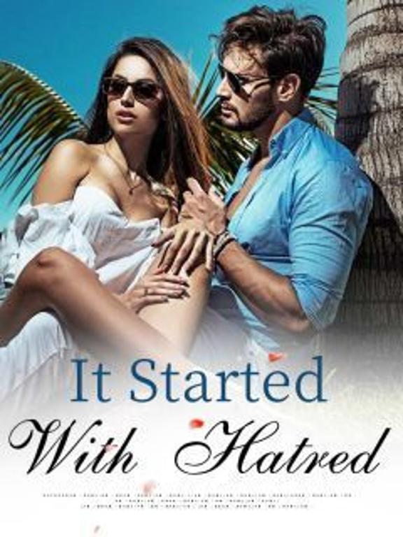 It Started With Hatred